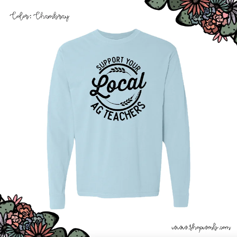 Round Support Your Local Ag Teachers LONG SLEEVE T-Shirt (S-3XL) - Multiple Colors!-- Zippered Buttoned Snapped Round Support Your Local Ag Teachers LONG SLEEVE T-Shirt (S-3XL) - Multiple Colors!-- Zippered Buttoned Snapped